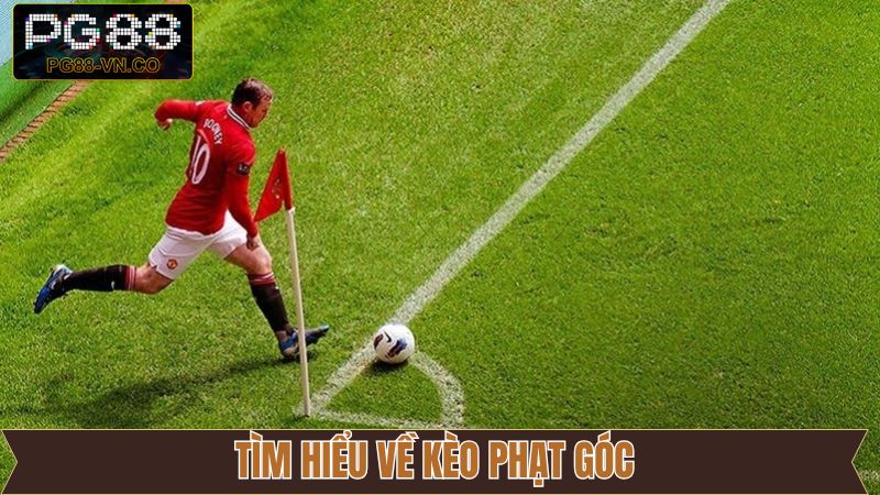 Kèo Phạt Góc – Kiếm Tiền Khủng Khi Cá Độ Bóng Đá Tại PG88 2 Giới thiệu kèo phạt góc về những thông tin cơ bản nhất