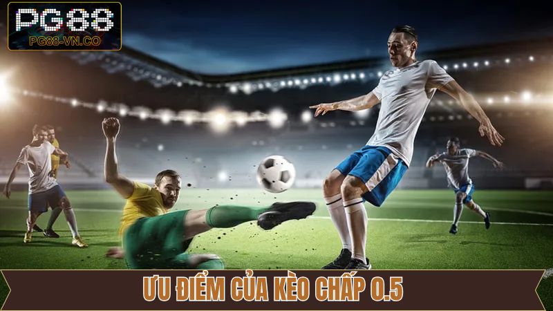 Kèo Chấp 0.5 Tại PG88 – Chìa Khóa Vàng Cho Người Mới Cá Độ 3 Ưu điểm nổi bật giúp PG88 trở thành lựa chọn của cược nửa trái